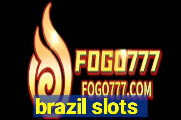 brazil slots